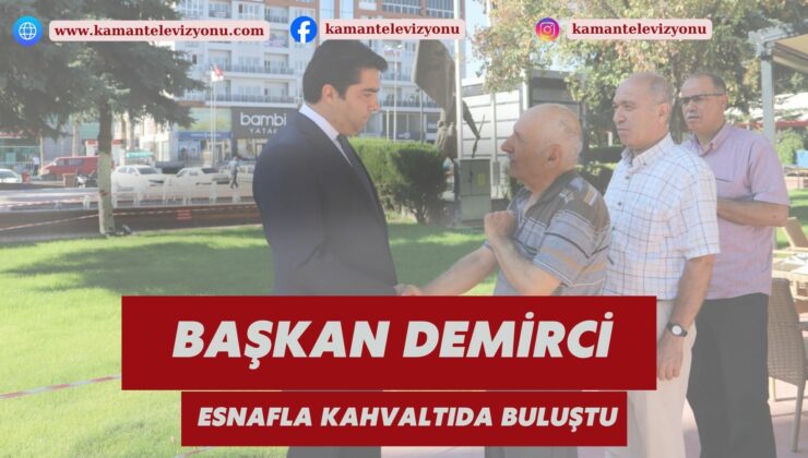 Kaman Belediye Başkanı Emre Demirci, Ceviz Cafe’de Esnafla Kahvaltıda Buluştu