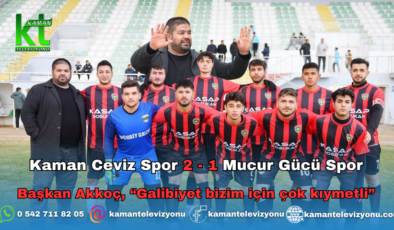 Kaman Ceviz Spor 2 – 1 Mucur Gücü Spor