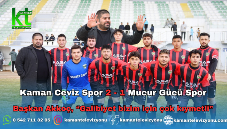 Kaman Ceviz Spor 2 – 1 Mucur Gücü Spor