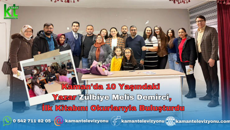 Kaman’da 10 Yaşındaki Yazar Zülbiye Melis Demirci, İlk Kitabını Okurlarıyla Buluşturdu.