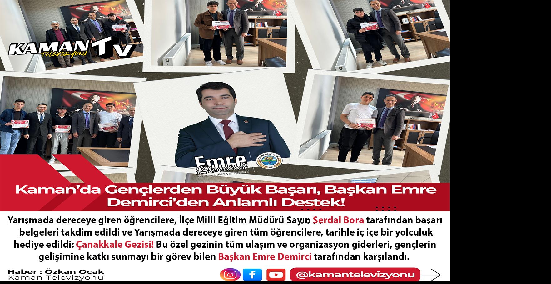 Kaman’da Gençlerden Büyük Başarı, Başkan Emre Demirci’den Anlamlı Destek!